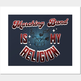 Marching Band is My Religion Band Funny Posters and Art